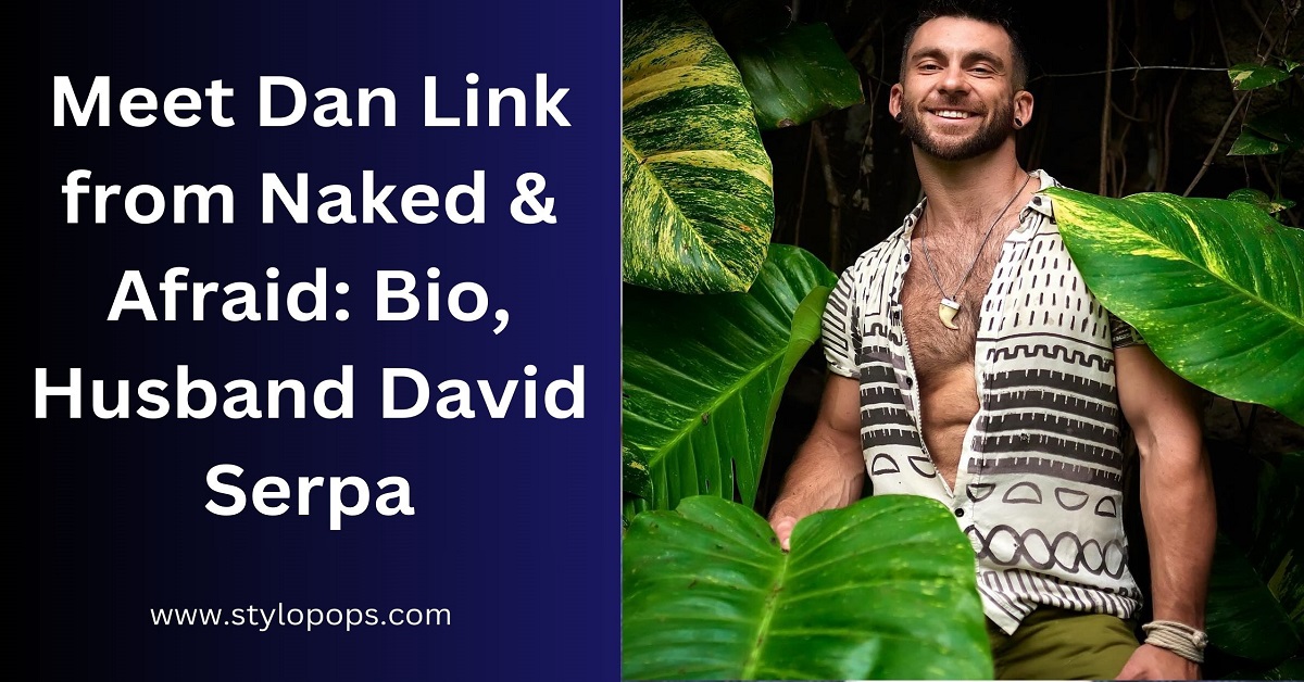 Meet Dan Link from Naked & Afraid: Bio, Husband David Serpa