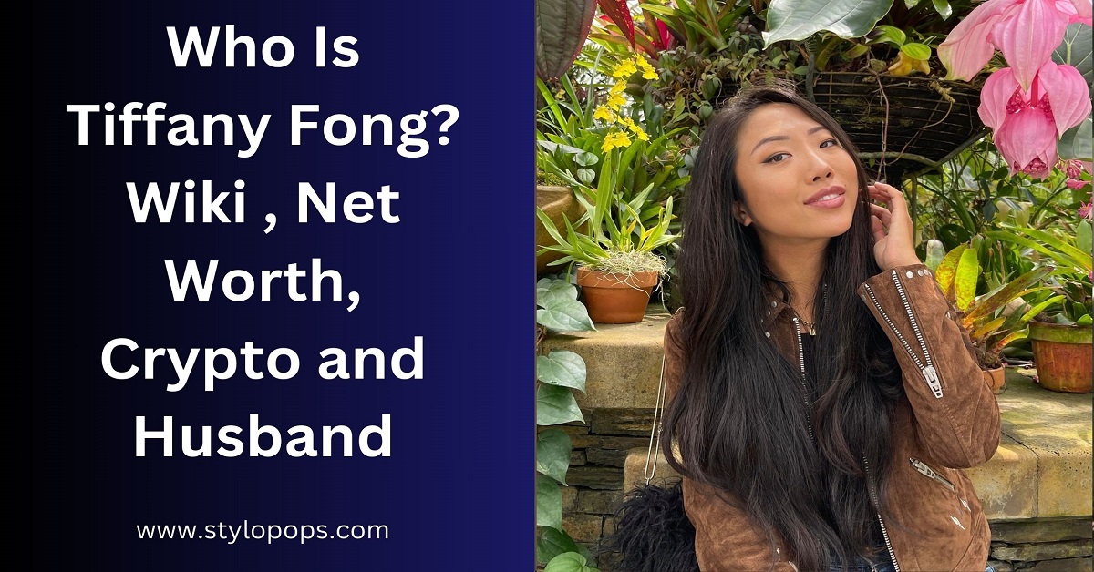 Who Is Tiffany Fong?