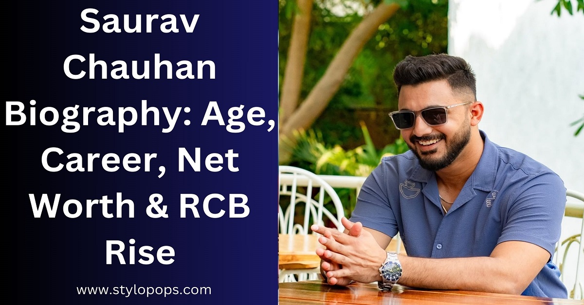 Saurav Chauhan Biography: Age, Career, Net Worth & RCB Rise